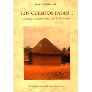 Los cuentos pasan. Leyendas e imágenes de la Costa de los Esclavos
